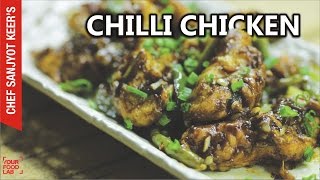 Chilli Chicken recipe by Chef Sanjyot Keer