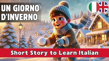 LEARN ITALIAN with a WINTER STORY ❄️ | ITALIAN LISTENING PRACTICE for BEGINNERS (A1-A2)