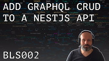 Add GraphQL CRUD to a NestJS API - Building the BEEHIVE Platform with BEEMAN.DEV - BLS002
