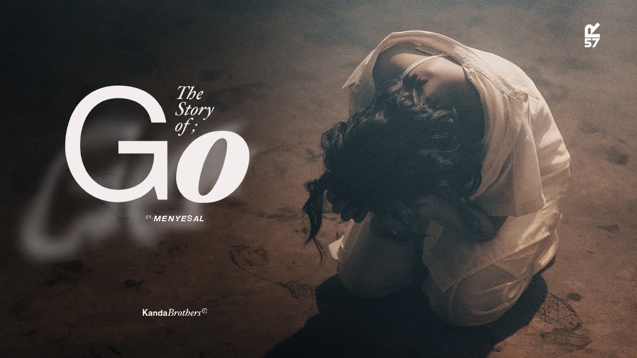 The Story of; Go – 01. Menyesal