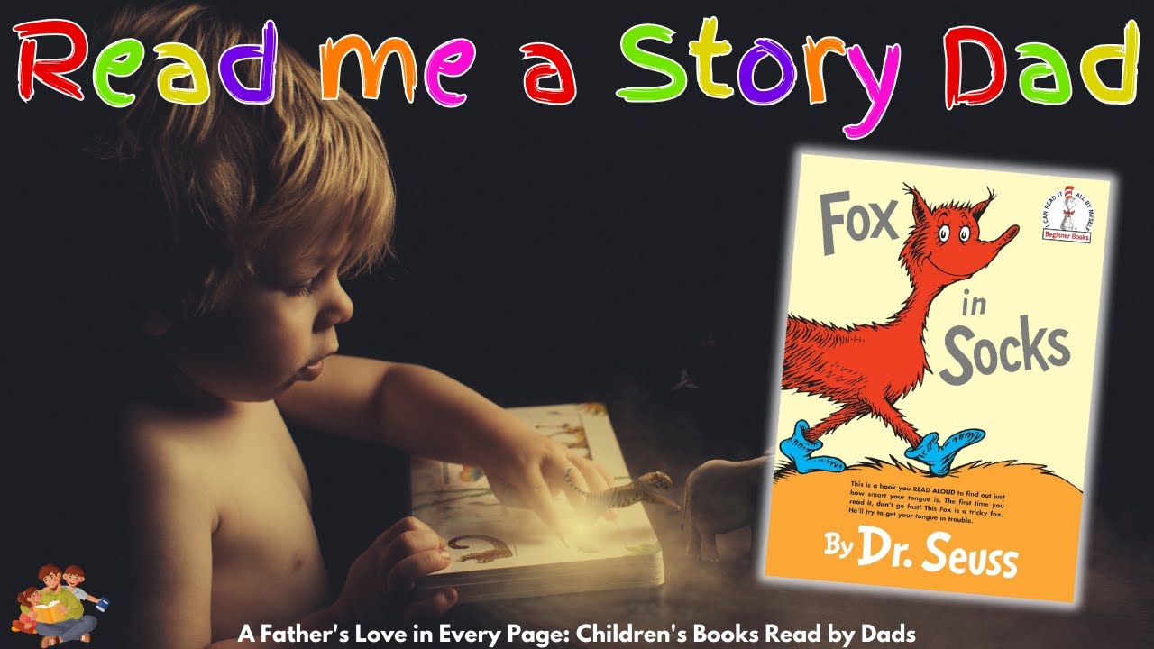 Fox in Socks read by Dads