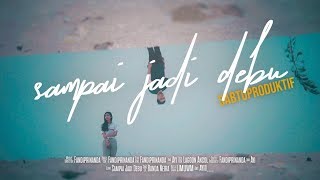 Video thumbnail of "Sampai Jadi Debu - Banda Neira  [sabtuproduktif]"