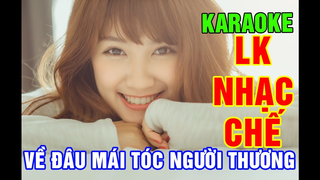 KARAOKE || LK Nhạc chế || Về Đâu Mái Tóc Người Thương || Nhạc Chế Phố Núi || Beat Chất Lượng Cao