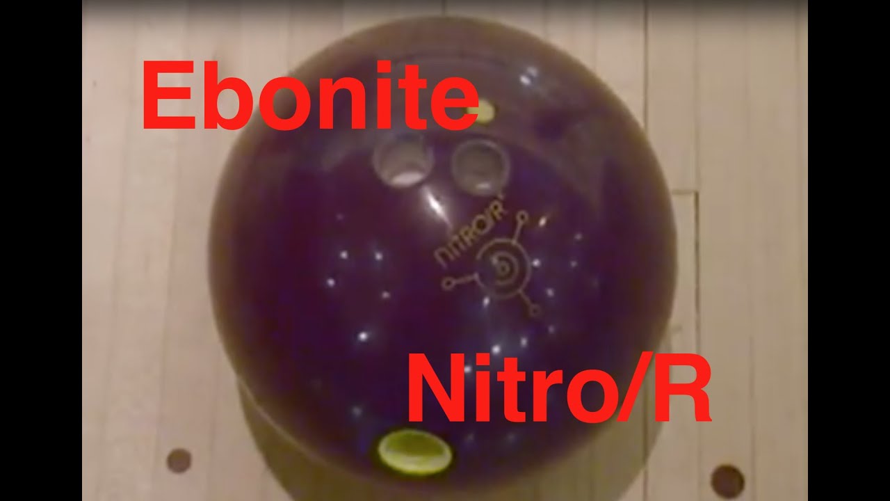 Ebonite Nitro/R2 bowling ball YouTube