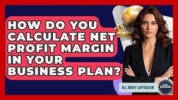 How Do You Calculate Net Profit Margin In Your Business Plan? - All About Capitalism