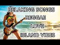 Island Reggae Lounge 2026 🌴 Music for Focus &amp; Relax