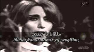 Feyruz • Habaytak bi Sayf • Türkçe Çeviri