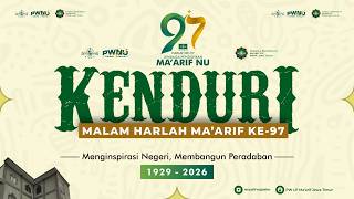 🔴 LIVE - KENDURI HARLAH MAARIF NU KE 97
