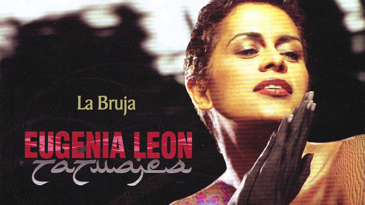 Eugenia Leon La Bruja Letra