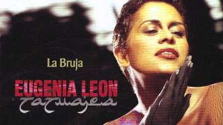 Video thumbnail of "La Bruja. Eugenia León"
