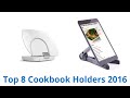 8 Best Cookbook Holders 2016 8 Best Cookbook Holders 2016