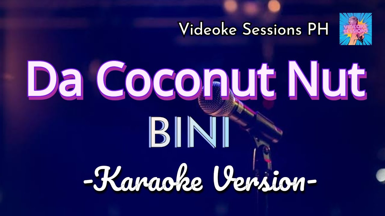 Da Coconut Nut BINI (karaoke version) YouTube