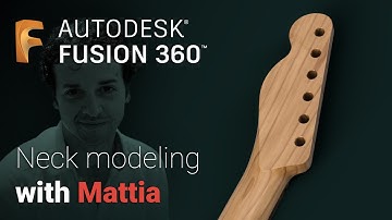 Fender-stijl nekmodellering (met Mattia Valente) | Fusion 360-zelfstudie