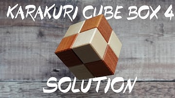 Karakuri Cube Box 4 - Wooden Puzzle Box Solution