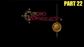 Chrono Trigger #22 - Dimensional Vortex 2