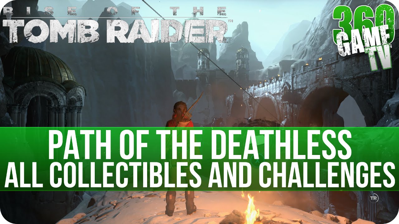 Rise of the Tomb Raider Path of the Deathless Collectibles and Enemy of my Enemy Challenge