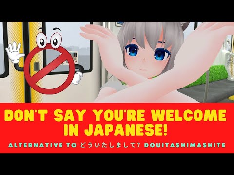 Don't Say You're Welcome In Japanese! Alternative Toどういたしましてdouitashimashite #learnjapanese, #vtuber