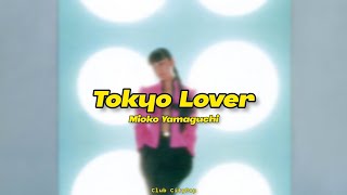 Mioko Yamaguchi - Tokyo Lover (Tradução PT-BR) - YouTube