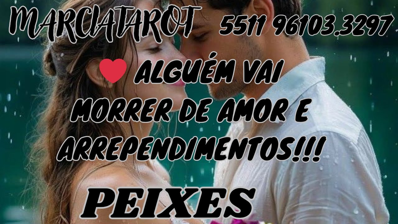 PEIXES ❤️ ALGUÉM MUITO ORGULHOSO(A)VAI MORRER DE AMORES, ARREPENDIMENTOS E CIÚMES POR VOCÊ!!!🔮💔