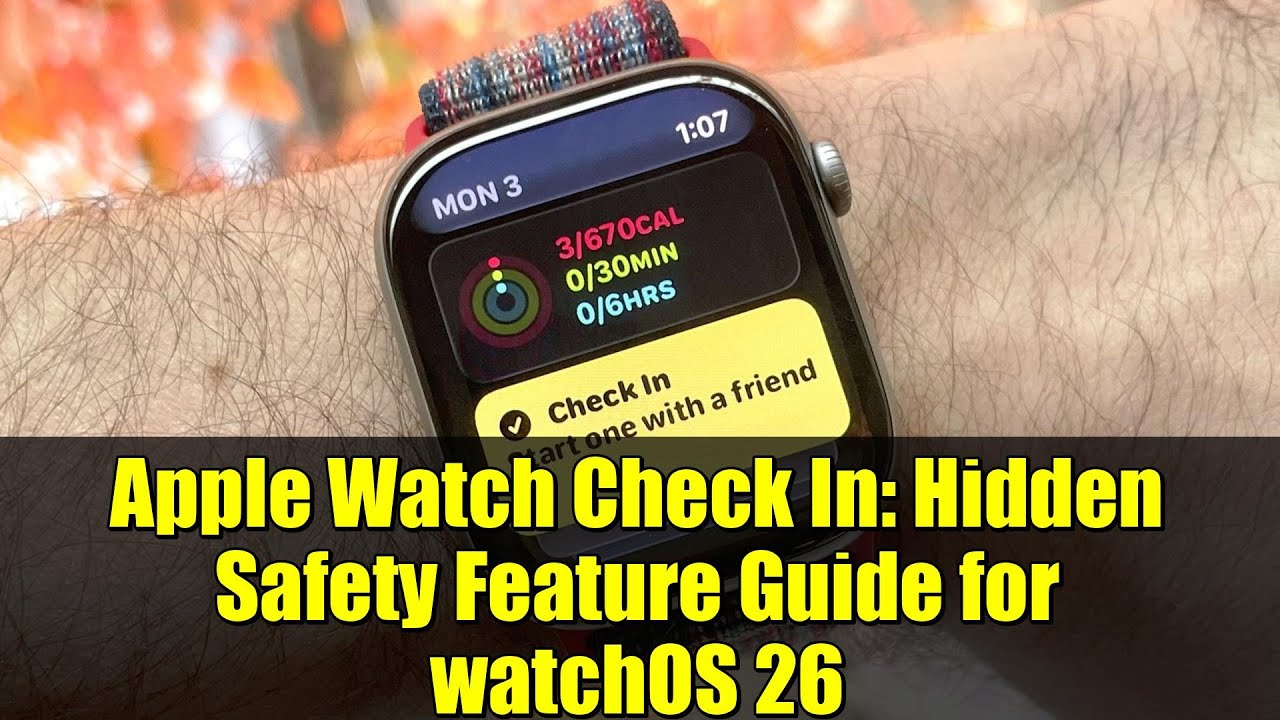 Apple Watch Check In: Hidden Safety Feature Guide for watchOS 26