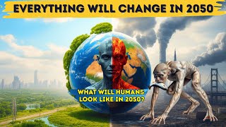 SHOCKING Climate Change Predictions For 2050 Will Change Your Life