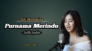 PURNAMA MERINDU Cover Lirik - Siti Nurhaliza (Syiffa Syahla Ft. Bening Musik)