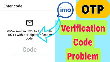 imo verification code problem | imo verification code ase na | imo verification code problem