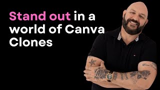 How to stand out in a world of Canva Clones