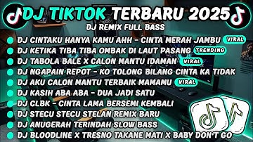 DJ TIKTOK TERBARU 2025-🎵DJ CINTAKU HANYA KAMU AHH - CINTA MERAH JAMBU🎵DJ RINDU AKU RINDU KAMU