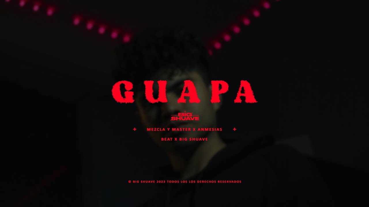 Watch Big Shuave - Guapa (Video Oficial) on YouTube Watch Big Shuave - Guapa (Video Oficial) on YouTube