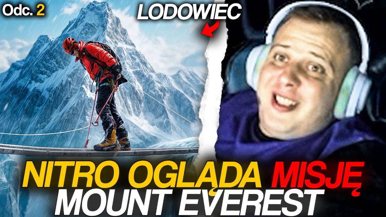 NITRO OGLĄDA MISJĘ MOUNT EVEREST *LODOWIEC* [odc. 2]