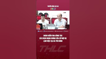 Đoàn kiểm tra công tác cải cách hành chính của Sở Nội vụ làm việc tại xã Yên Bình | THLC