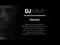 Top 6 Dj Kala Remixes 2025 Afro House Best Afro House Remixes