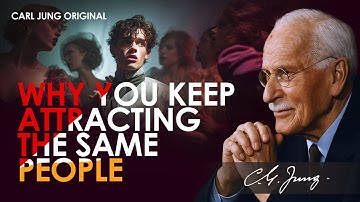 This Is Why You Keep Meeting the Same People — Carl Jung Warned Us | Carl Jung Original