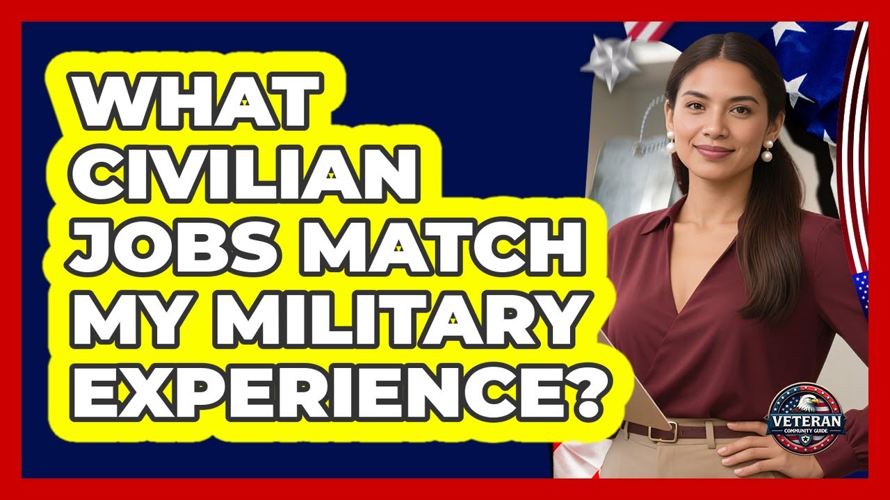What Civilian Jobs Match My Military Experience?