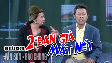 VAN SON 😊 Canada | Bi Hài HAI BẠN GIÀ MẤT NẾT | Vân Sơn - Bảo Chung #vansonshow