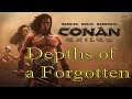 DEPTHS of A FORGOTTEN /  Conan Exiles / Тестовая карта / 18+