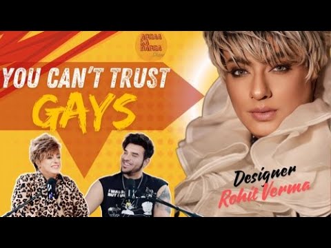 You Can T Trust Gays Rohit Verma S Bold Claim Paras Chhabra Podcast 