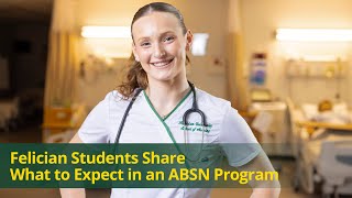 Felician Students Share What to Expect in an ABSN Program