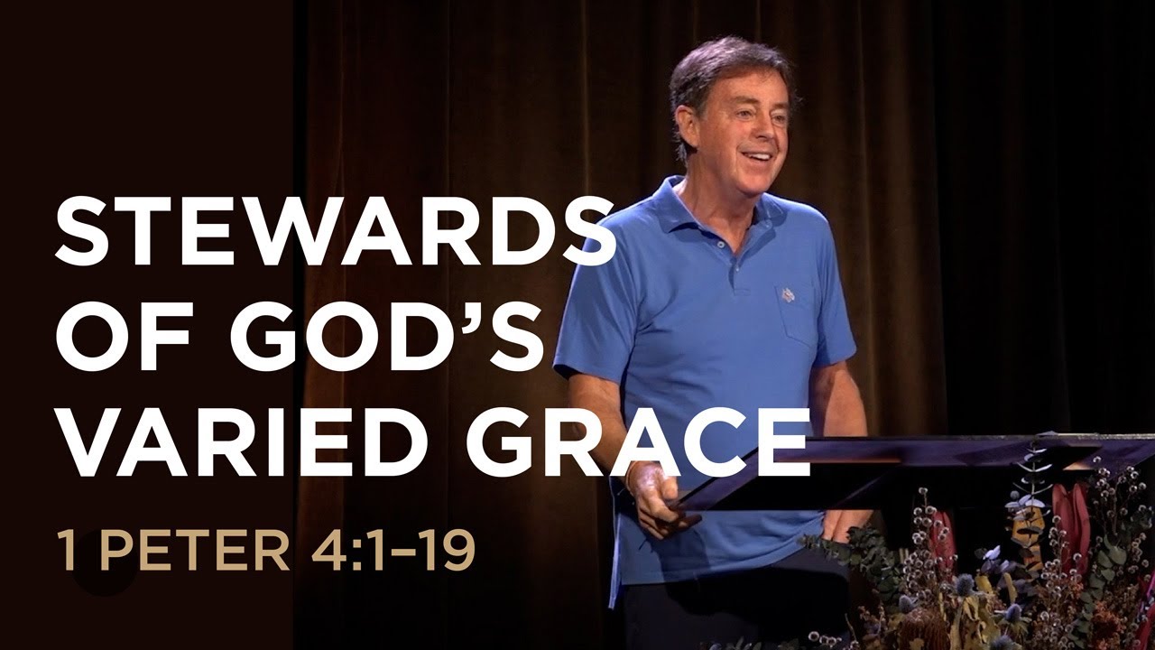 Stewards of God’s Varied Grace