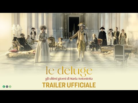 LE DELUGE - Gli ultimi giorni di Maria Antonietta | Trailer Ufficiale | Dal 21 novembre al cinema