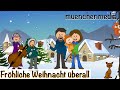 Fröhliche Weihnacht überall - Weihnachtslieder deutsch - Kinderlieder deutsch - muenchenmedia