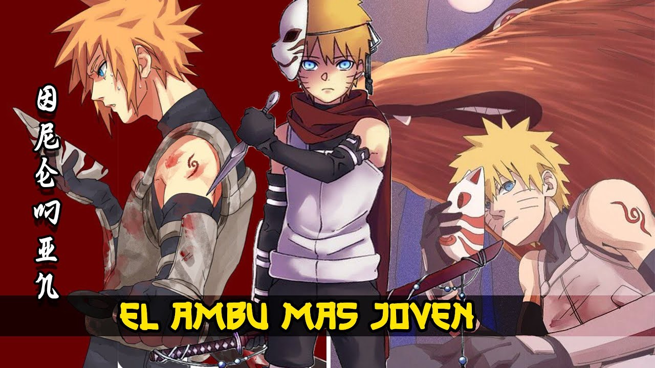 [EL AnBU MAS JOVEN] QHPS Naruto se Volvía un anbu ?