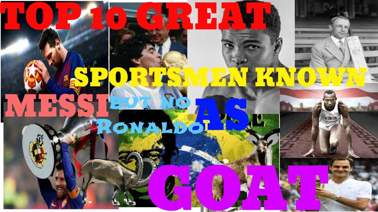 GOAT Top 10 sportsmen in history revealed Messi, but no Ronaldo, GOAT