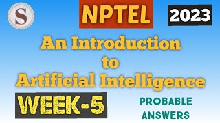 An Introduction To Artificial Intelligence || NPTEL week 5 assignment answers|| nptel  skumaredu