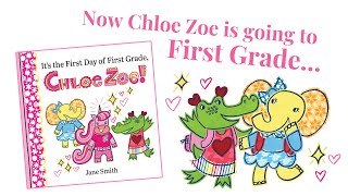 Book Trailer: It's the First Day of First Grade, Chloe Zoe!