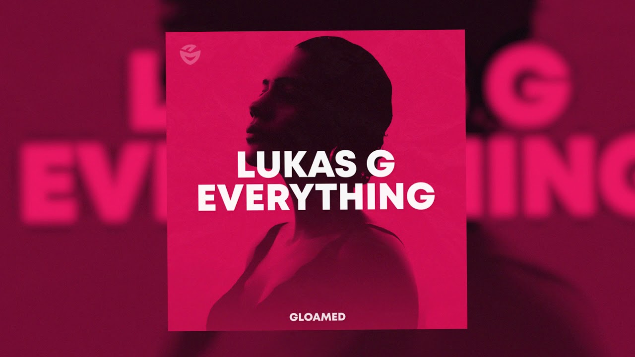 Lukas G - Everything