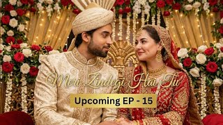 Download Lagu Meri Zindagi Hai Tu Episode 16 | Teaser | Hania | Bilal Abbas | Concept Video | Review  MP3