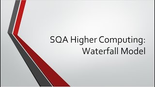 SQA Higher Computing: Waterfall Model Introduction & Analysis Phase