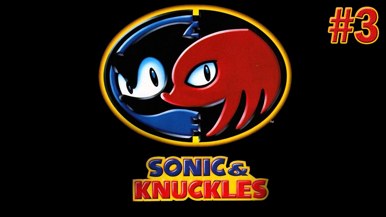 Sonic & Knuckles - Walkthrough Part 3 - YouTube